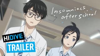 Insomniacs After School Trailer | HIDIVE