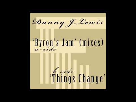 Danny J Lewis 'Byrons Jam' (Club Mix 112kbps Preview)