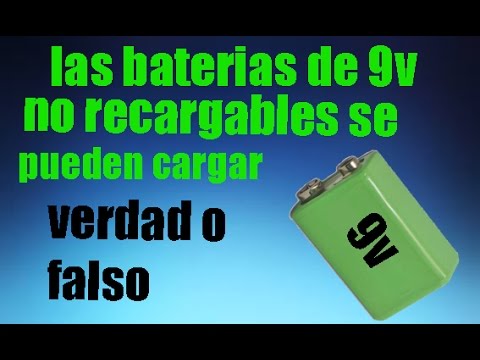 las baterías de 9v no recargables se pueden cargar (verdad o falso)