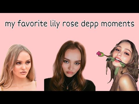 my favorite lily rose depp moments