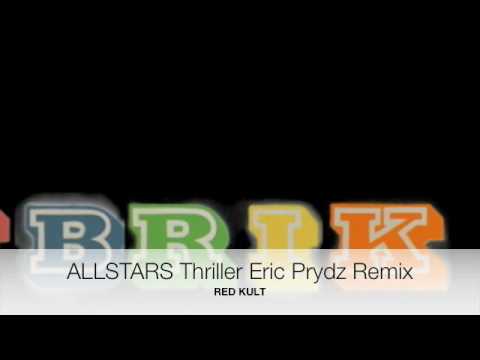 Allstars Thriller 2009 Eric Prydz Red Kult Remix