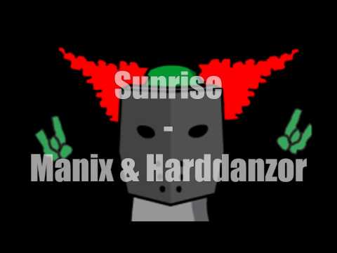 Sunrise -  Manix & Harddanzor (Speed version)