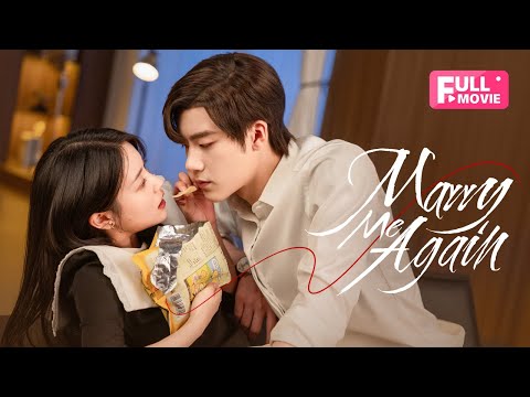 【FULL】Marry Me Again | Resurrected husband Rekindles Love with Me | 请再和我结婚吧 | Ready For Love? S2