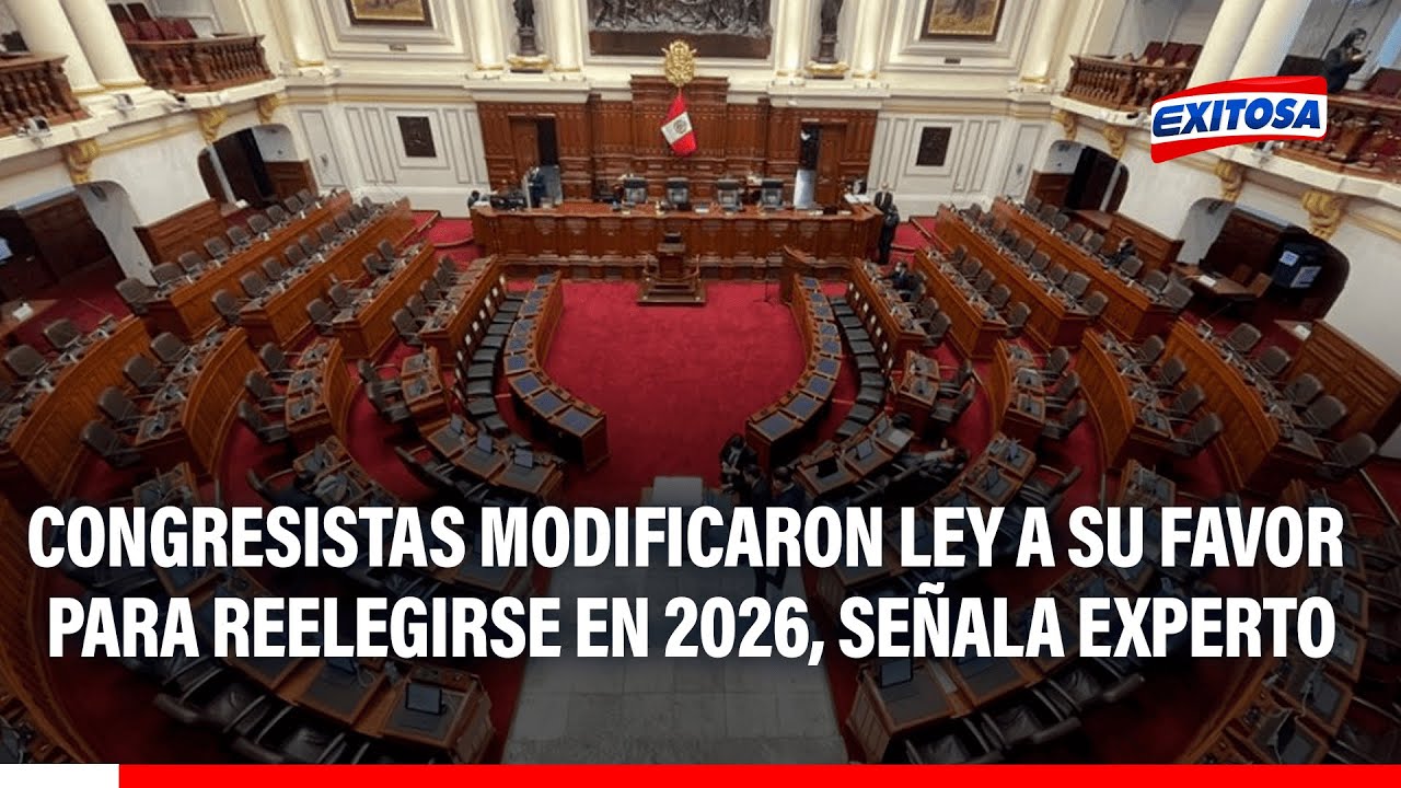 🔴🔵Congresistas buscan reelegirse en 2026 tras modificar la ley a su favor, señala experto