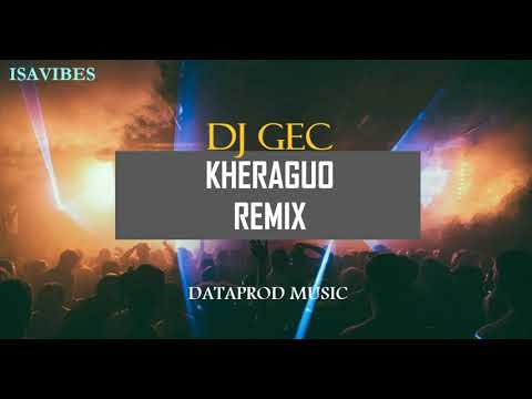 Kheraguo_DJ GEC (Official Remix 2021)