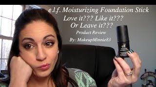 Love it, Like it, or Leave it - ELF Moisturizing Foundation Stick