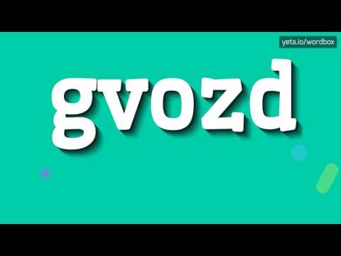 GVOZD - HOW TO PRONOUNCE IT!?