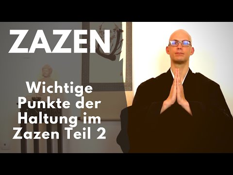 How to Practice Zazen - Important Points of Posture During Zazen Part 2