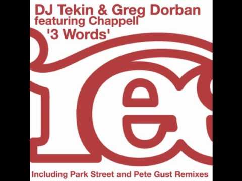Dj Tekin & Greg Dorban ft  Chappell 3 words Dj Tekin saxy mix