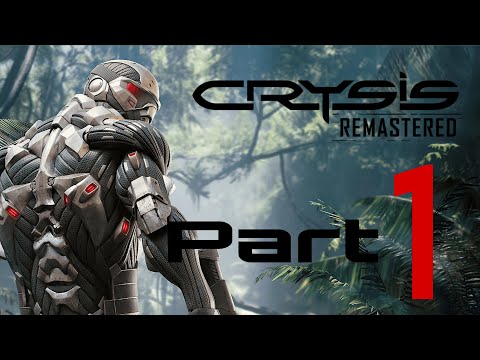 Crysis REMASTERED Gameplay Walkthrough Part 1 FULL GAME - No Commentary