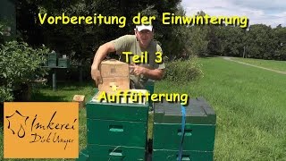 preview picture of video 'Vorbereitung der Einwinterung  Teil 3  - Völker auffüttern'