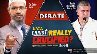 DEBATE : WAS CHRIST (PBUH) REALLY CRUCIFIED? | QUESTION &amp; ANSWER | DR ZAKIR NAIK