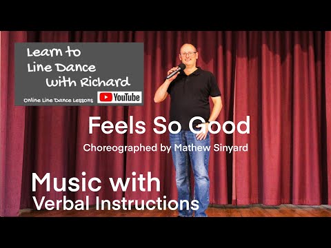 BEGINNER LINE DANCE LESSON 153 - Feels So Good - Part 2 - Music with verbal instruction