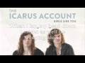 The Icarus Account - Everything We've Got (NEW ...