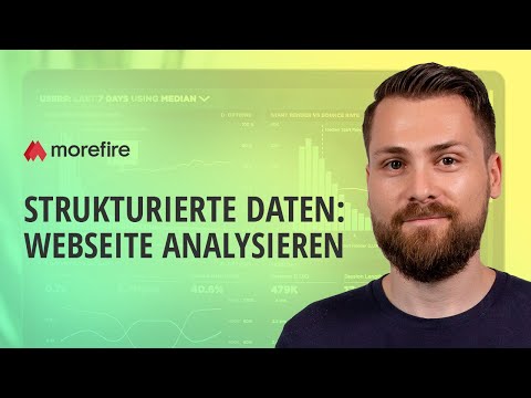 Strukturierte Daten: So analysierst Du eine Webseite | morefire