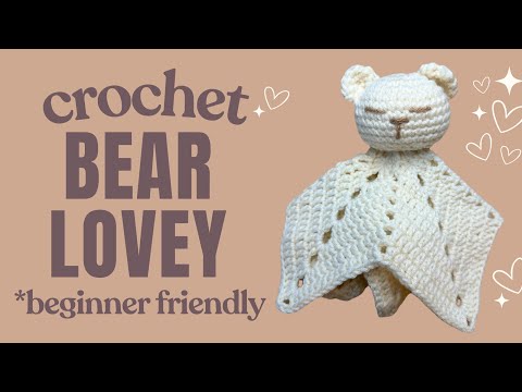 Easy Crochet Bear Lovey Tutorial 🧸 | Step-by-Step Baby Gift Idea for Beginners