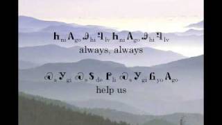 Guide Me, Thou Great Jehovah (Lyrics in the Cherokee Language)