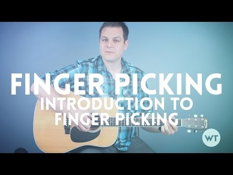 Introduction to Finger Picking - Guitar Lesson