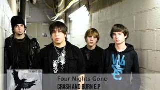 Four Nights Gone - Crash And Burn Lyric Video