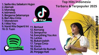 Download lagu SEDIA AKU SEBELUM HUJAN | FULL LAGU POPULER 2025 | VIRAL TIKTOK TANPA IKLAN #idgitaf #viraltiktok  mp3