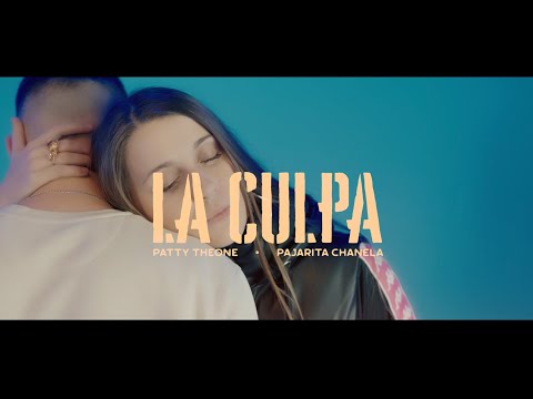 PATTY THEONE ft PAJARITA CHANELA - LA CULPA (Prod. Erchema)