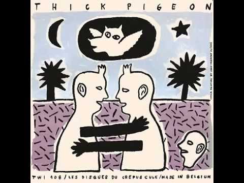 Thick Pigeon - Dog (Athome Edit)