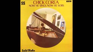 Chick Corea - Now He Sings, Now He Sobs [FULL ALBUM - Vinyl Rip]