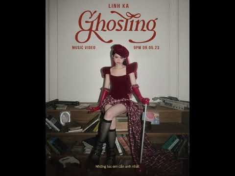 LINH KA - GHOSTING ( lyrics )