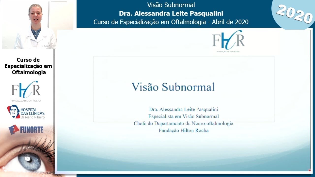 Visão Subnormal - Dra. Alessandra Pasqualini - FHR