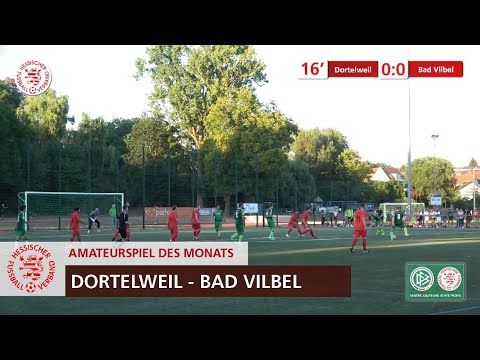 Amateurspiel des Monats | August 2022 | SC Dortelweil - FV Bad Vilbel