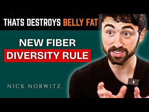 This NEW Fiber Diversity Rule Destroys Belly Fat — Gut Science Reveals Why | Nick Norwitz