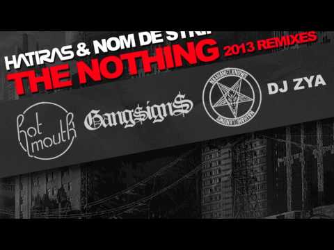 The Nothing - Hatiras, Nom De Strip (Gang$ign$ & Nathaniel Knows Remix)