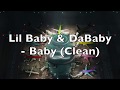 Lil Baby & DaBaby - Baby (Clean)