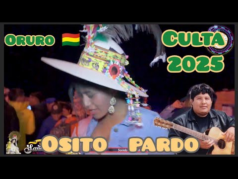 🎙OSITO PARDO 🇵🇪🇧🇴 ORURO  #CULTA2025