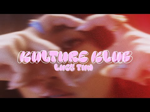 Lucy Tun - Kulture Klub (Official Video)