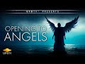 UFOTV Presents Opening To Angels Guardian Angels And The Angelic Realm