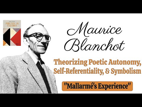 Blanchot on "Mallarmé's Experience" | Poetic Autonomy, Self-Referentiality, and Symbolism
