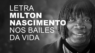 Milton Nascimento   Nos Bailes da Vida   LETRA I LYRIC