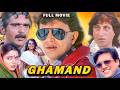 Ghamand घमंड Full Movie In 4K Mithun Chakraborty Shakti Kapoor Govinda