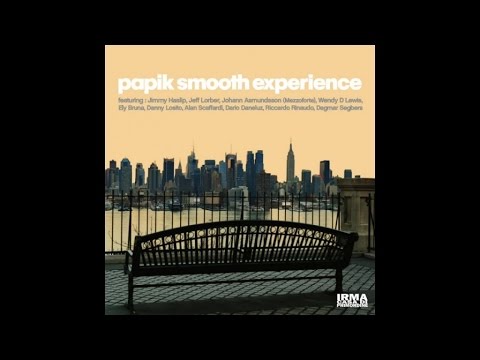 Papik Smooth Experience - Smooth Acid Jazz Full Album Top Lounge and Chillout Music