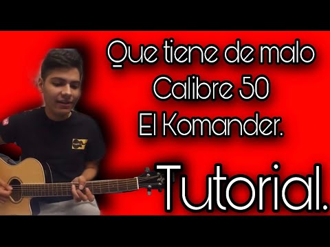 Que Tiene De Malo - Calibre 50