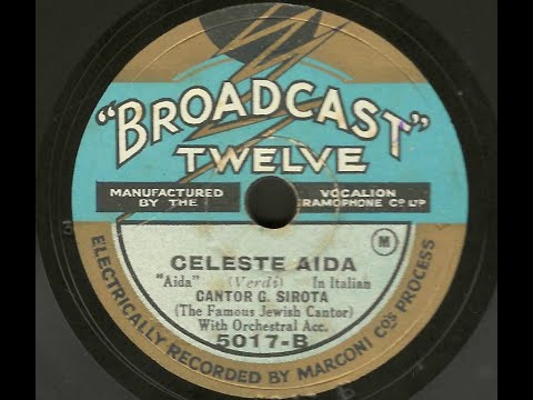 Gershon Sirota - Celeste Aïda (Broadcast Twelve, 1928)