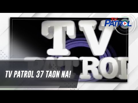 TV Patrol 37 taon na! TV Patrol
