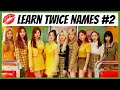 Learn TWICE Member Names #2 - TEST YOURSELF!