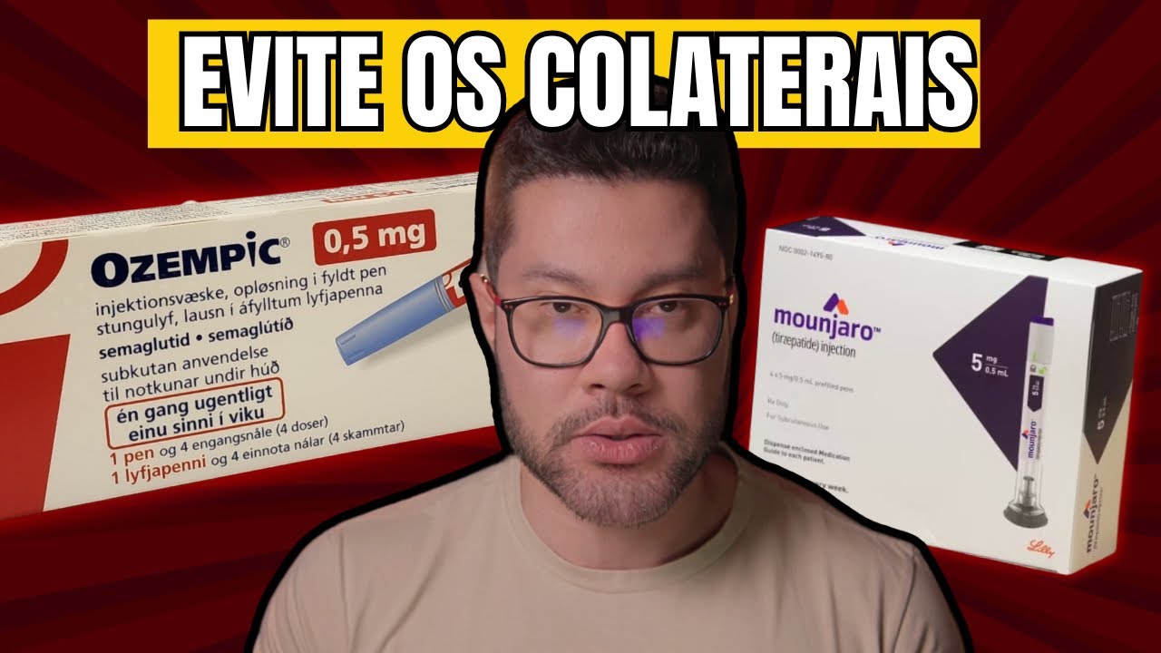 OZEMPIC / MOUNJARO - COMO EVITAR OS COLATERAIS ?