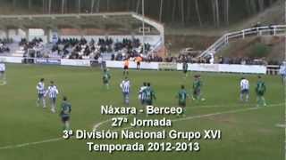 preview picture of video 'Náxara - Berceo - 27 Jornada 3ª División Nacional Grupo XVI - Temporada 2012-2013'