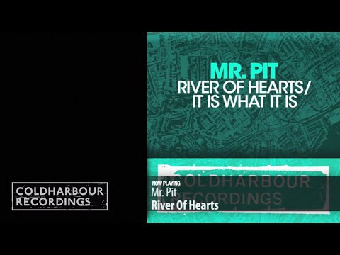 Mr. Pit - River Of Hearts | Original Mix