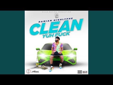 Clean Yuh F**k