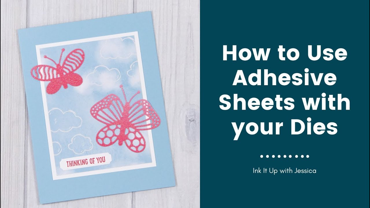 How to Use Adhesive Sheets with Dies