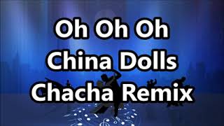 Download lagu CHACHA   Oh Oh Oh   China Dolls   DJ John Paul Chacha Remix mp3